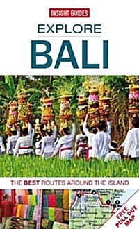 Insight Guides: Explore Bali : The Best Routes Around the Island (Paperback)