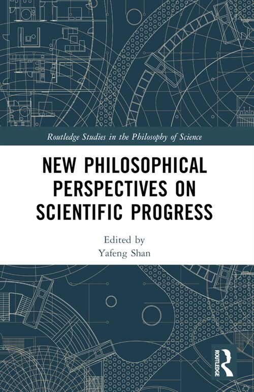 New Philosophical Perspectives on Scientific Progress (Paperback, 1)