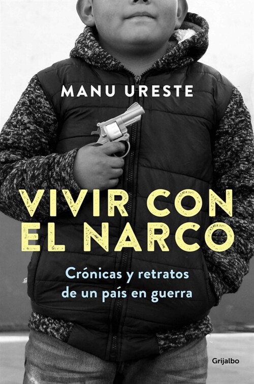 Vivir con el narco / Living with Narcos (Paperback)