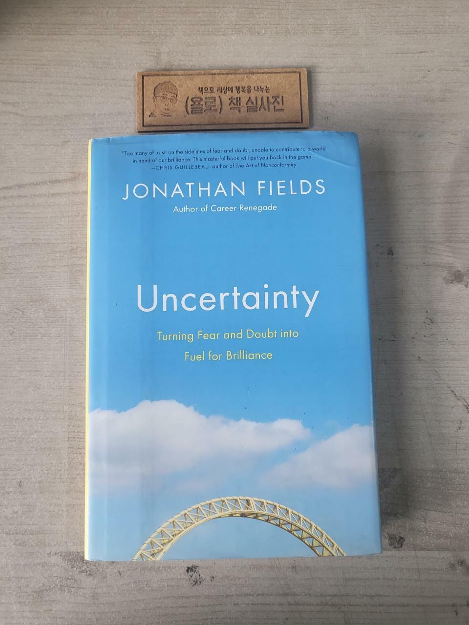 [중고] Uncertainty: Turning Fear and Doubt Into Fuel for Brilliance (Hardcover)