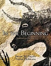 In the Beginning : An Introduction to Archaeology (Loose-leaf, 13 Revised edition)