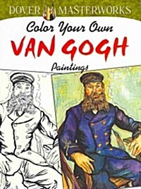 Color Your Own Van Gogh Paintings (Paperback)