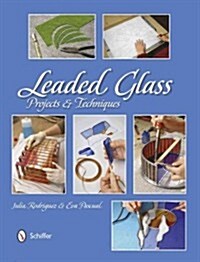 Leaded Glass: Projects and Techniques (Hardcover)