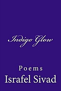 Indigo Glow: Poems (Paperback)
