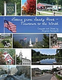 Letters from Sandy Hook-Newtown to the World (Paperback)