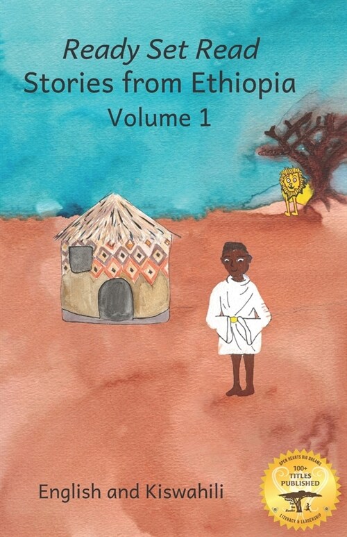 Stories From Ethiopia Volume I: Learning Lessons Through Fables, in English and Kiswahili (Paperback)