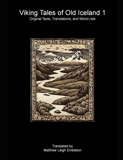 Viking Tales of Old Iceland 1: Original Texts, Translations, and Word Lists (Paperback)