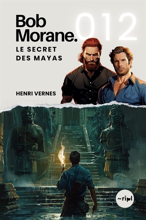 Bob Morane - Le Secret des Mayas: Tome 012 (Paperback)