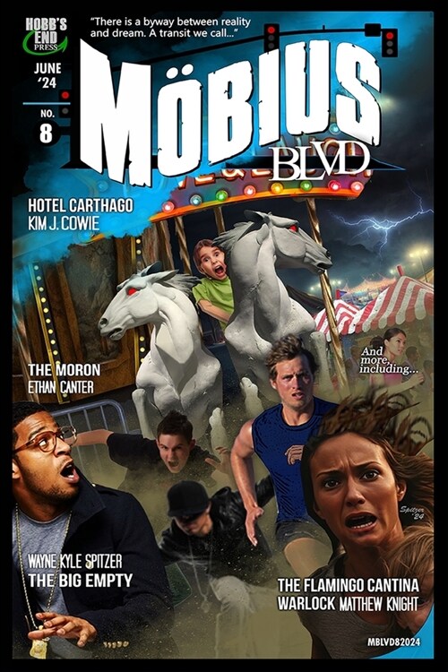 Mobius Blvd: Stories from the Byway Between Reality and Dream No. 8: June 2024 (Paperback)