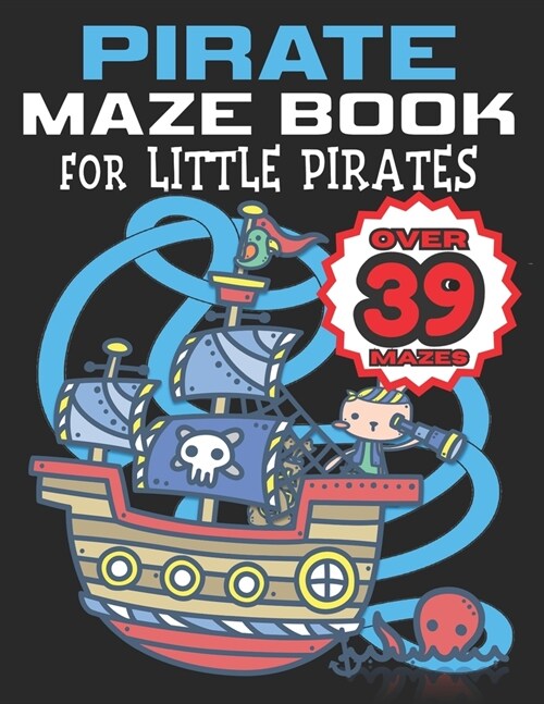 PIRATE MAZE BOOK for Little Pirates (Paperback)