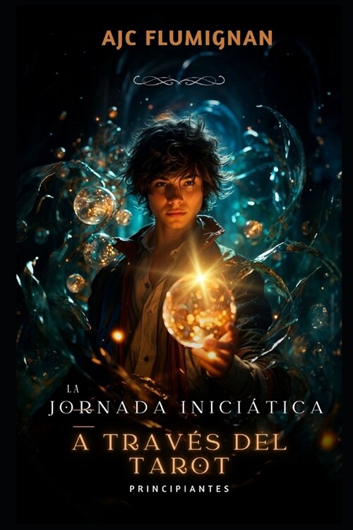 La Jornada Inici?ica a trav? del Tarot: Principiantes (Paperback)