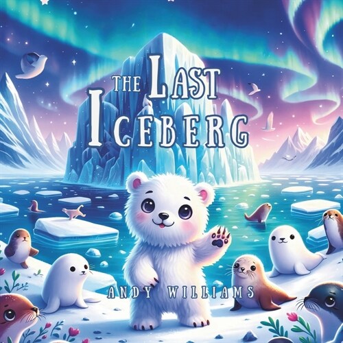 The Last Iceberg (Paperback)