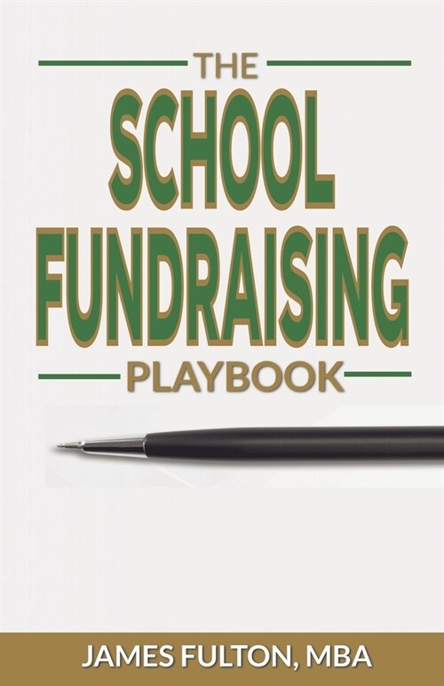 The School Fundraising Playbook (Paperback)