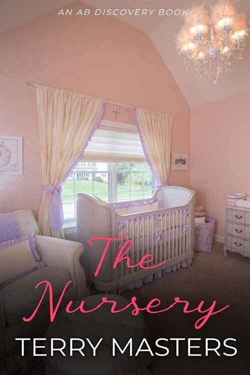 The Nursery: An ABDL/Diaper story (Paperback)