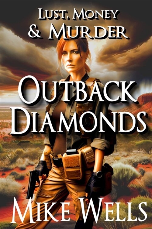 Outback Diamonds (Lust, Money & Murder #16) (Paperback)