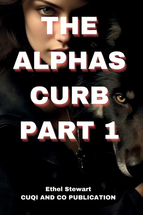 THE ALPHAS CURB Part 1 (Paperback)