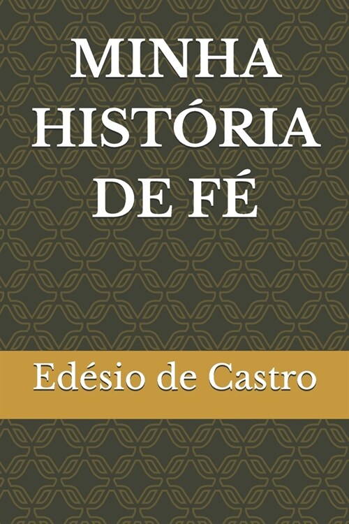 Minha Historia de F? (Paperback)