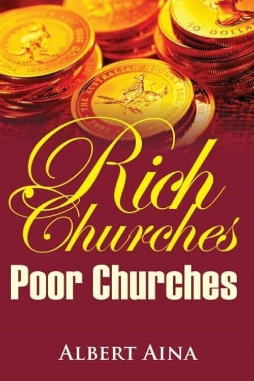 Rich Churches Poor Churches (Paperback)