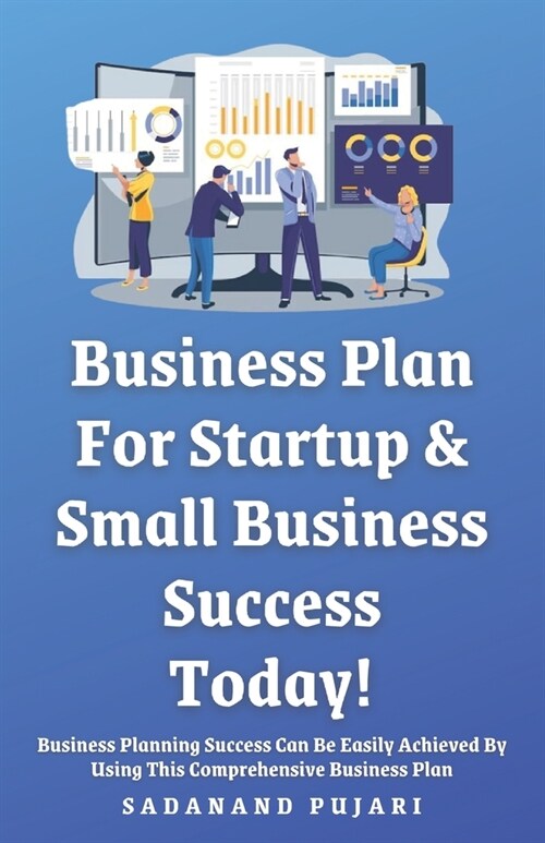 Business Plan: For Startup & Small Business Success Today! (Paperback)