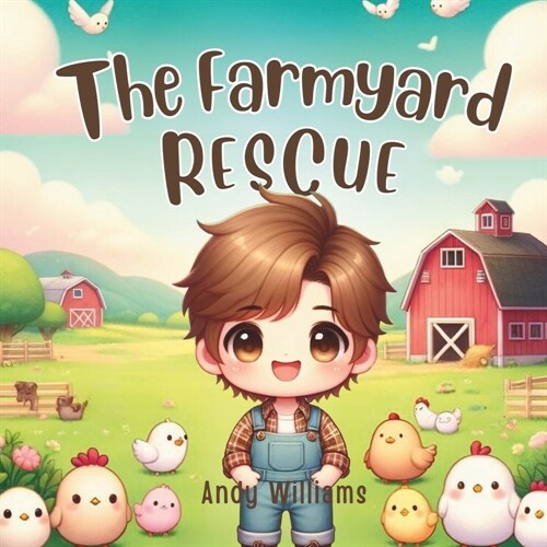 The Farmyard Rescue (Paperback)