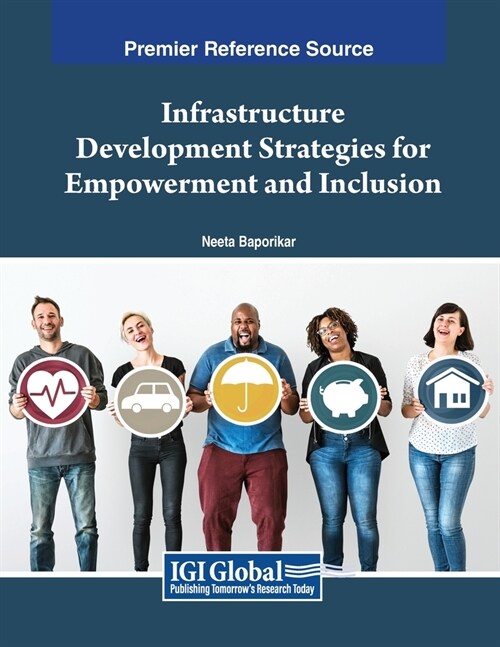 Infrastructure Development Strategies for Empowerment and Inclusion (Paperback)