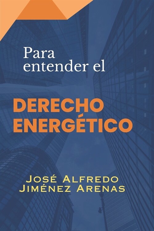 Para entender EL DERECHO ENERGETICO (Paperback)