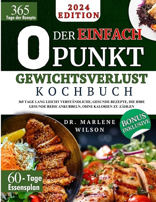 Das Einfache O Punkt Gewichtsverlust Kochbuch: 365 Tage lang leicht verst?dliche, gesunde Rezepte, die Ihre gesunde Reise ankurbeln, ohne Kalorien zu (Paperback)