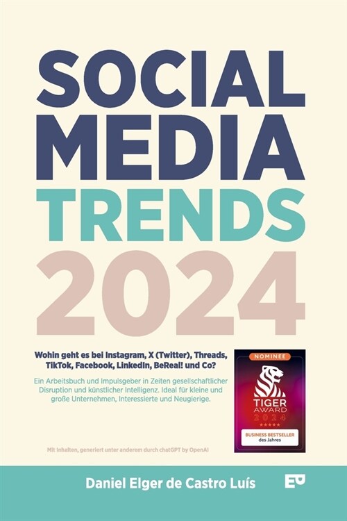 Social Media Trends 2024 - 2. Auflage Deutsch: Wohin geht es bei Instagram, X (Twitter), Threads, TikTok, Facebook, LinkedIn (Paperback)