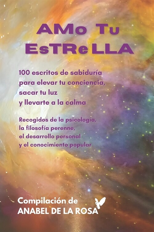 AMo Tu EsTReLLA (Versi? a color): Cien Escritos de Sabidur? (Paperback)