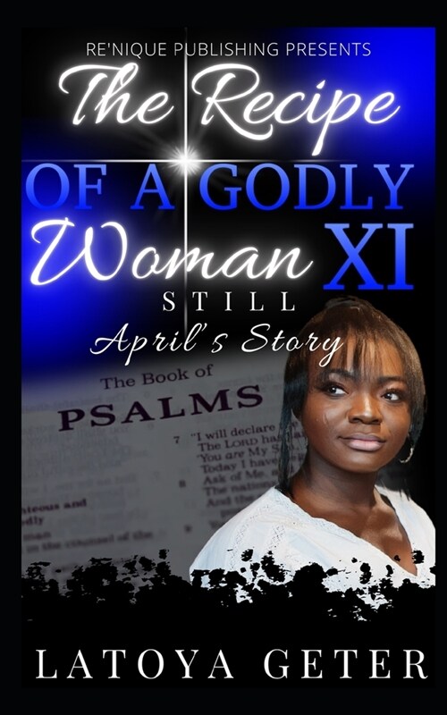 The Recipe Of A Godly Woman XI: Still: Aprils Story (Paperback)