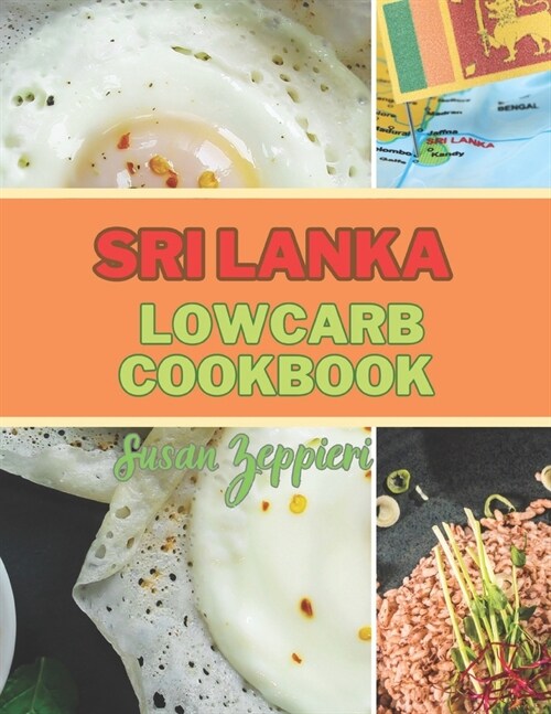 Sri Lanka Lowcarb Cookbook (Paperback)