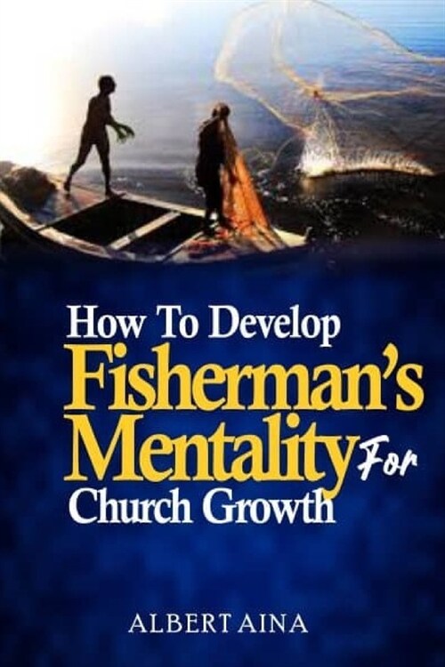 How to Develop Fishermans Mentality for Church Growth (Paperback)