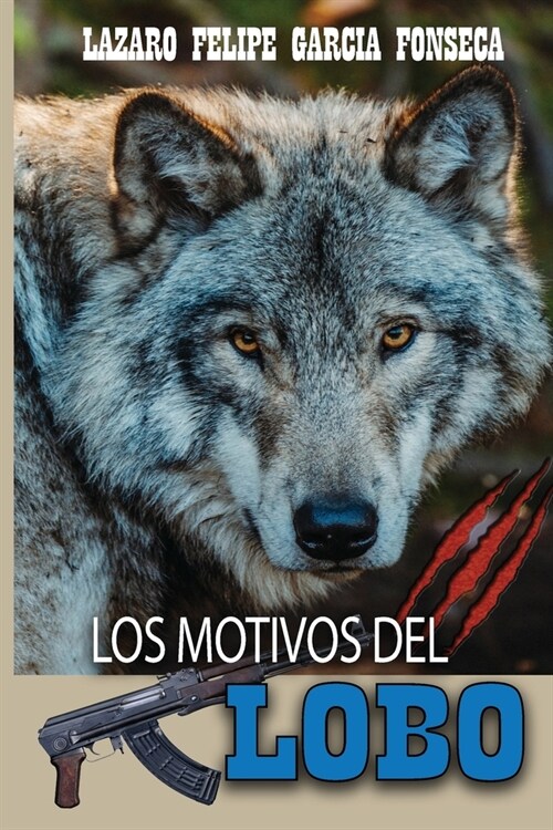 Los Motivos del Lobo (Paperback)
