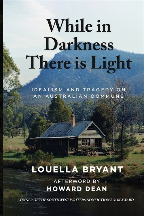 While In Darkness There Is Light: Idealism and Tragedy on an Australian Commune (Paperback)