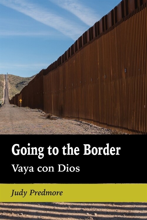 Going to the Border: Vaya con Dios (Paperback)