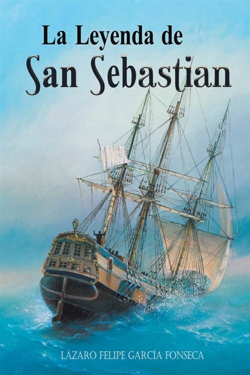 La Leyenda del San Sebastian (Paperback)