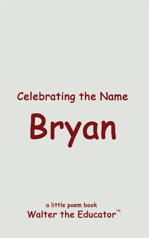 Celebrating the Name Bryan (Paperback)