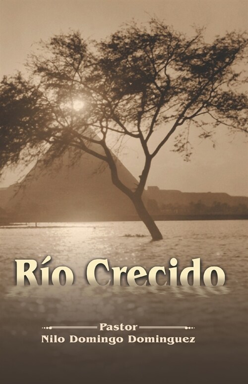 Rio Crecido: Autobiografia (Paperback)