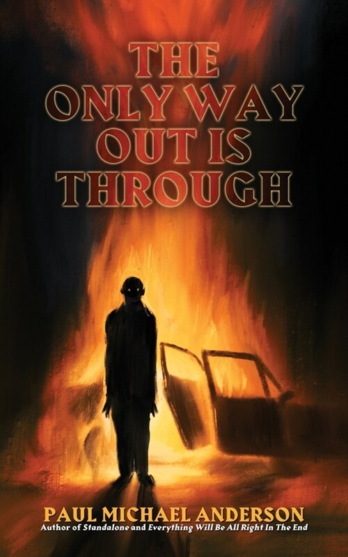 The Only Way Out Is Through (Paperback)