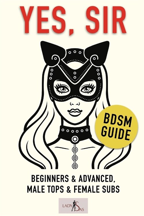 Yes, Sir - BDSM Guide (Paperback)