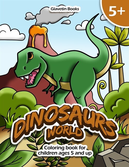 Dinosaurs world: Coloring book for children ages 5 and up (Paperback)