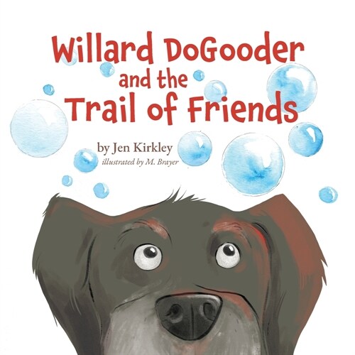 Willard DoGooder and the Trail of Friends (Paperback)