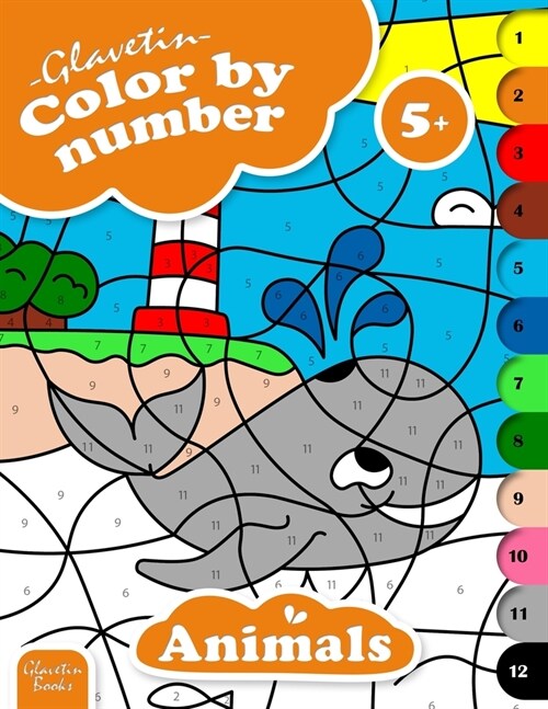 Glavetin - Color by number - Animals: Coloring book for kids ages 5 and up (Paperback)