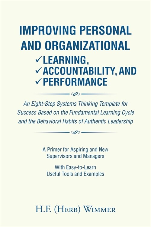 Improving Personal and Organizational Learning, Accountability, and Performance (Paperback)