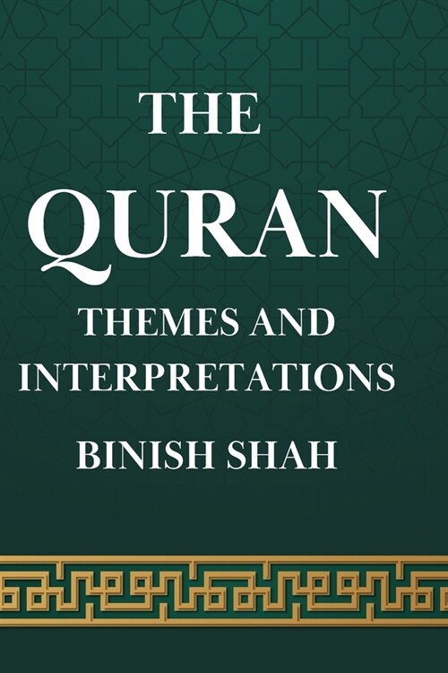 The Quran: Themes and Interpretations (Paperback)