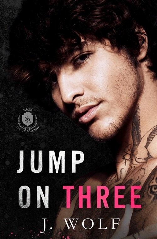 Jump on Three: A Bad Boy/Good Girl Academy Romance (Paperback)