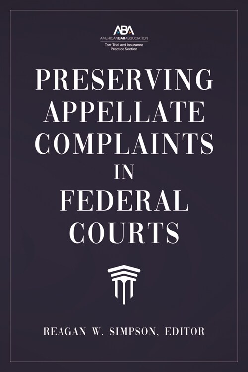Preserving Appellate Complaints in Federal Courts (Paperback)