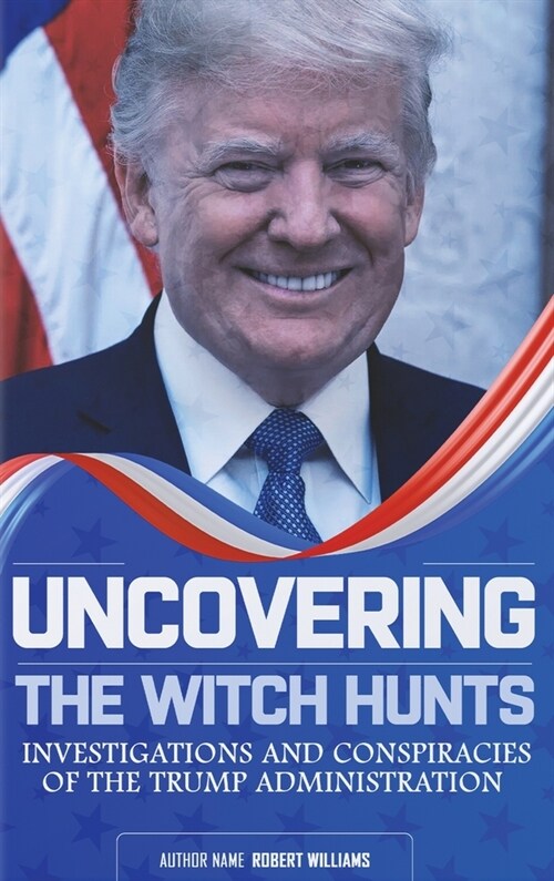 Uncovering the Witch Hunts (Hardcover)