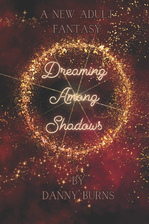 Dreaming Among Shadows (Paperback)