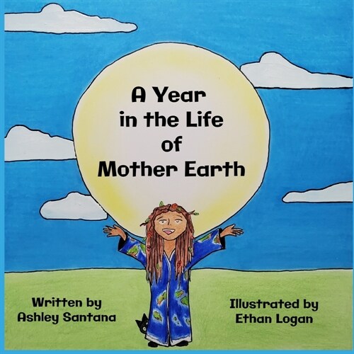 A Year in the Life of Mother Earth (Paperback)